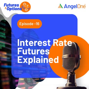 Interest Rate Futures Explained