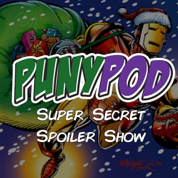 Puny Pod | Super Secret Spoiler Show - Iron Man 3 (from the Quantum Realm)