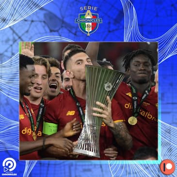 Chronicles Tifosi Preview: Heart of Rome - Roma Wins a First European Trophy