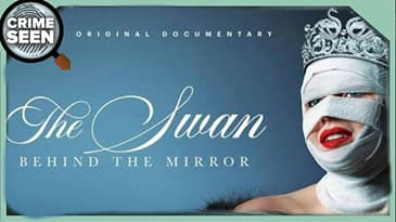The Swan: Behind The Mirror | Crime Seen episode 219