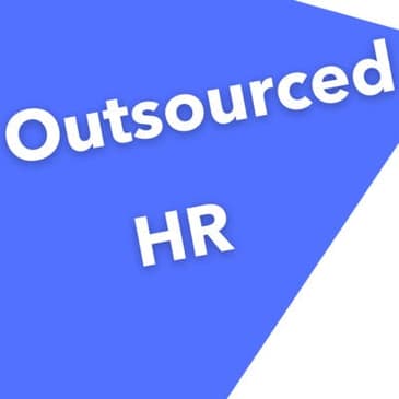 HR Outsourcing - When YOU are the outsourced HR