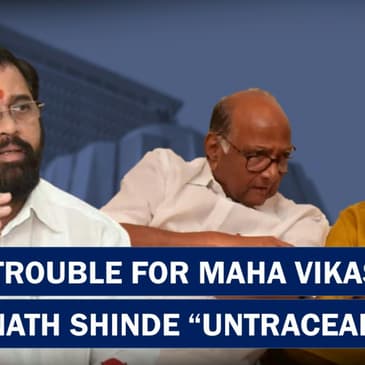 Trouble In Oppn Paradise? MVA On Edge As Shivsena's Eknath Shinde Lands In Gujarat, "Untraceable"