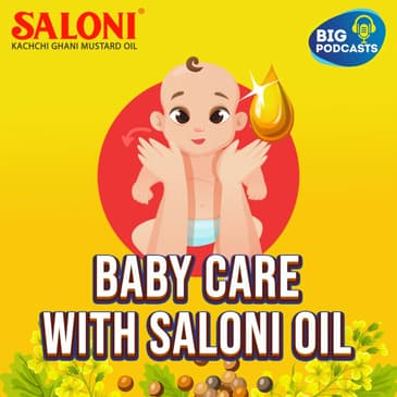Baby Care with Saloni Oil | Eps. 04