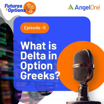 What is Delta in Option Greeks?