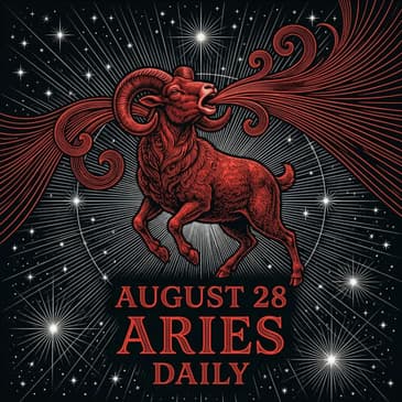 Friday, August 28, 2026 Aries Horoscope Today