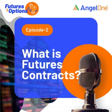 What are Futures Contracts?