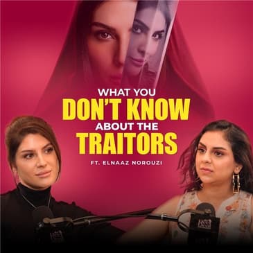 What Nobody Knows About Traitors : Elnaaz Speaks Out | The Reel Deal