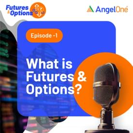 What is Futures & Options | How does F&O Trading Work?