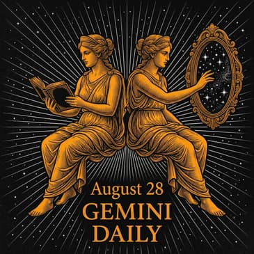 Friday, August 28, 2026 Gemini Horoscope Today