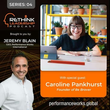 S04E01: The Brave Ones - Courageous, brave leadership for a more diverse, equitable and inclusive workplace