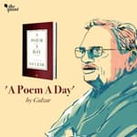 Gulzar Tells Us How To Savour A Poem A Day