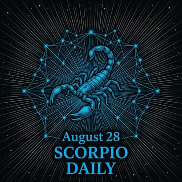 Friday, August 28, 2026 Scorpio Horoscope Today