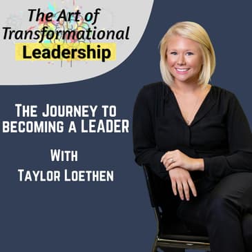 Episode 2: The journey to becoming a leader with Taylor