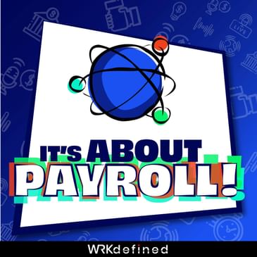 California! The Basics for Employees and Payroll Pros. (Episode 121)