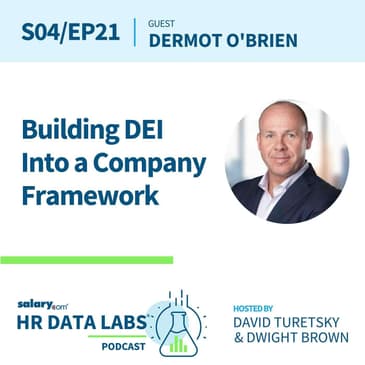 Dermot O'Brien - Building DEI Into a Company Framework