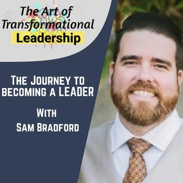 Episode 1: The journey to becoming a leader with Sam