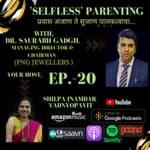 'Gem' of a Parent - Dr. Saurabh Gadgil [MD & Chairman - PNG Jewellers]