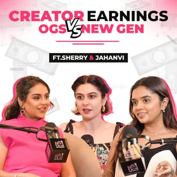 What NO ONE Tells You About Influencer Life in India Ft. Sherry Shroff and Jahanvi Tiwari