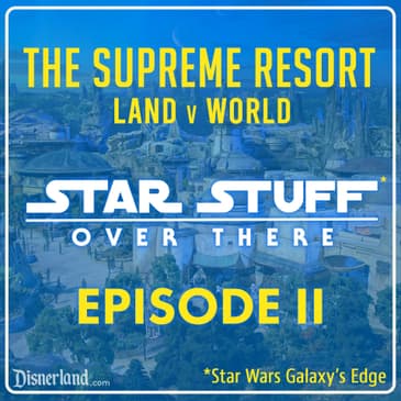 The Case of Star Wars: Galaxy's Edge Episode V: Mae Strikes Back W/ Natalie and Mae (Adult Language)