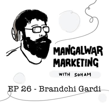 Ep 26 - Brand Messages chi Gardi | ब्रँड मेसेजची गर्दी