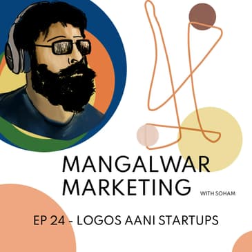 Ep 24 - Logos aani Startup | लोगो अतिशय सोपा ठेवा आणि पटकन बनवा