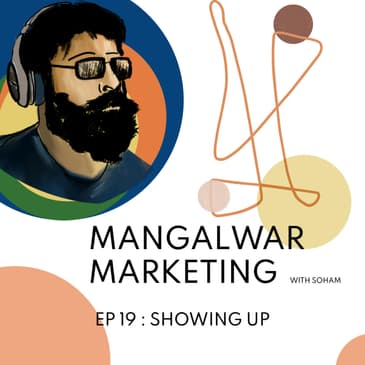Ep 19 - Showing Up | Micro podcast episode