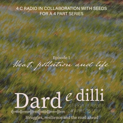 Dard e dilli; Heat pollution and life | S2 Ep 14