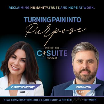 Turning Pain Into Purpose: Johnny McCoy on Mental Health, Leadership, and the Power of Peer Support | EP56