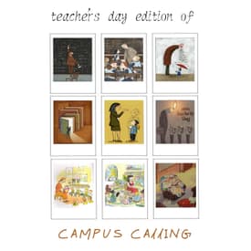 A Teacher's Day Edition of Campus Calling