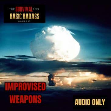 Improvised Weapons