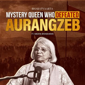 Story of Maharani Tarabai - Maratha Queen who Defeated Aurangzeb | Medha Bhaskaran