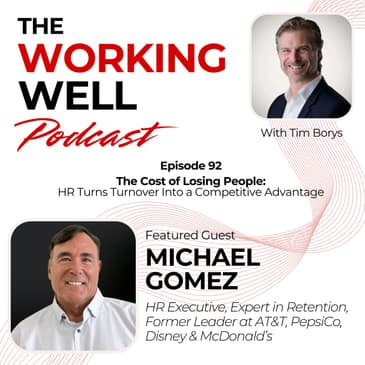 #092 – Retention, Leadership, and Building High-Performance Workplace Cultures (with Michael Gomez)