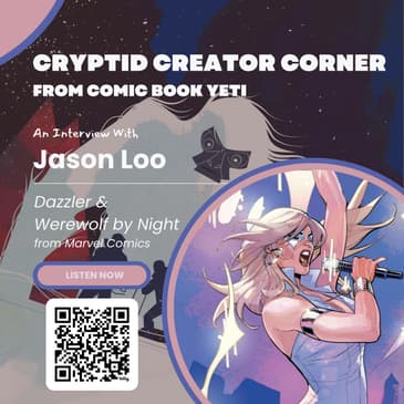 Jason Loo talks Dazzler and Werewolf by Night