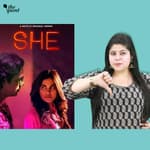 ‘She’ Succumbs to a Confused Plot & Problematic Protagonist