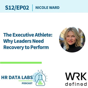 Nicole Ward - The Executive Athlete: Why Leaders Need Recovery to Perform