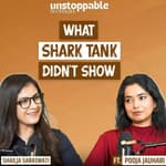 What Shark Tank Didn’t Show watch now ft. Pooja Jauhari | EP 4 | Unstoppable Woman S4