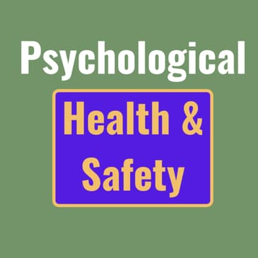 Workplace Psychological Health and Safety