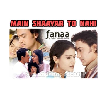 Ep 186- Fanaa