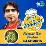 Parwal Ka Chokha - RJ Chokha - Episode 19