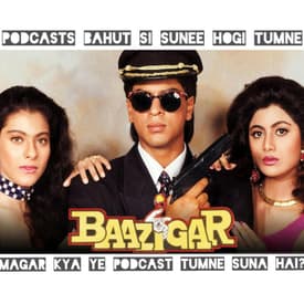 Ep 78- Baazigar ft @JustinJRao