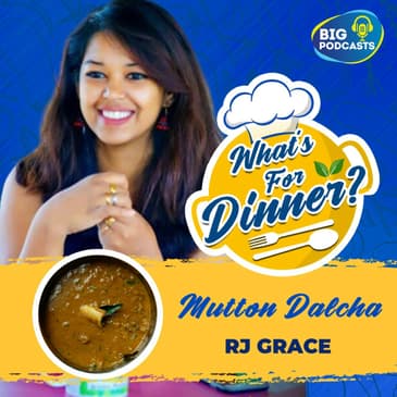 Mutton Dalcha - RJ Grace - Episode 15