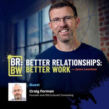 How Accountability Creates Strong Relationships with Craig Forman