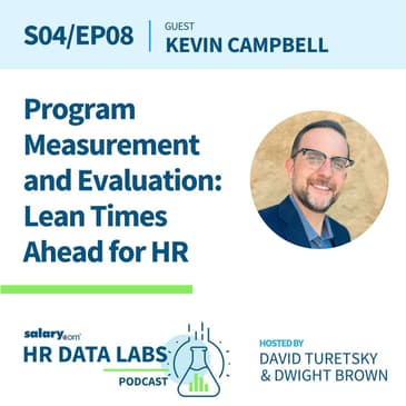 Kevin Campbell - Program Measurement and Evaluation: Lean Times Ahead for HR
