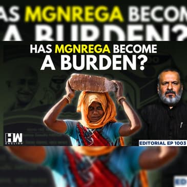 Editorial with Sujit Nair | Has MGNREGA Become A Burden? | Parliamentary Panel