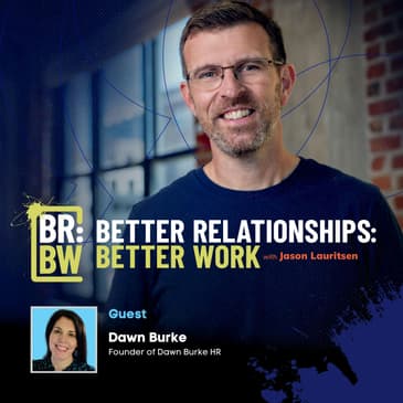 Why Patience and Priorities are the Key to Better Relationships with Dawn Burke