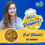Dal Dhokli by RJ Nisha | Eps. 06