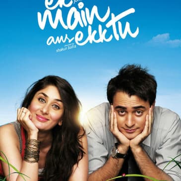 Ek Main Aur Ekk Tu Upodcast Review