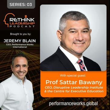 S03E01: May you live in interesting times: A blessing or a curse for leaders navigating the disruptive...