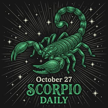 Tuesday, October 27, 2026 Scorpio Horoscope Today