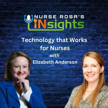 Ep 34: Technology that Works for Nurses with Elizabeth Anderson